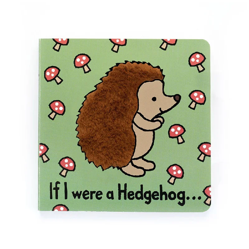 Sweet and endearing Jellycat stuffiesJellycat If I Were A Hedgehog Board Book
